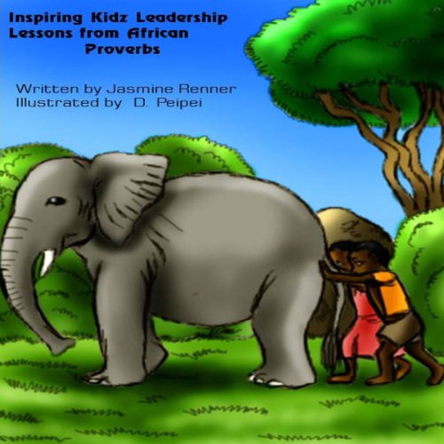 Cover of Inspiring Kidz Leadership Lessons from African Proverbs