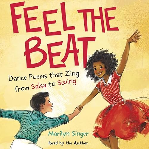 Cover of Feel the Beat: Dance Poems that Zing from Salsa to Swing