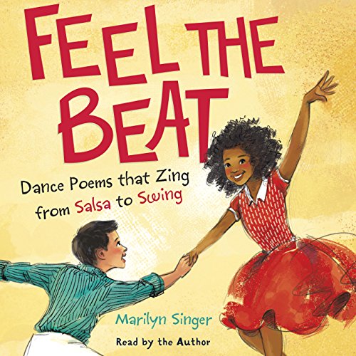 Cover of Feel the Beat: Dance Poems that Zing from Salsa to Swing