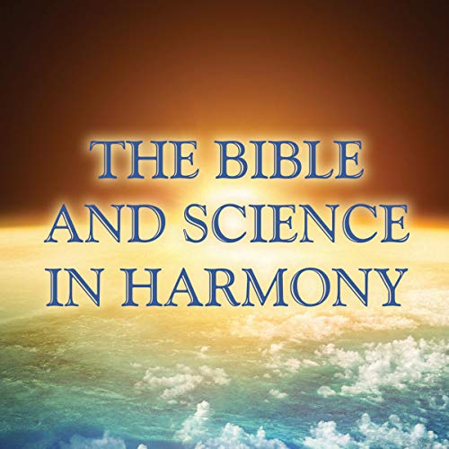 Cover of The Bible and Science in Harmony