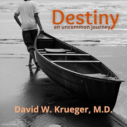 Cover of Destiny: An Uncommon Journey