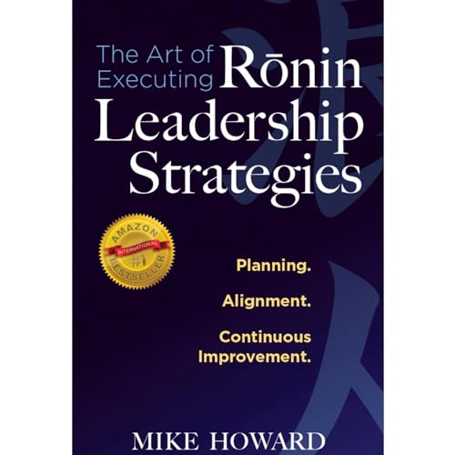 Cover of The Art of Executing Ronin Leadership Strategies