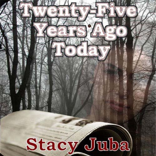 Cover of Twenty-Five Years Ago Today