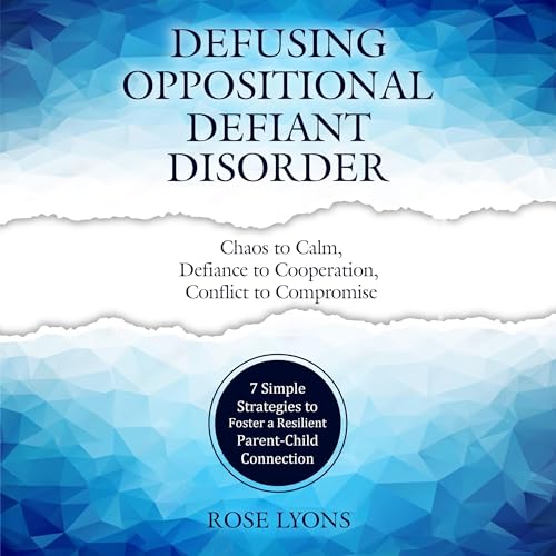 Cover of Defusing Oppositional Defiant Disorder