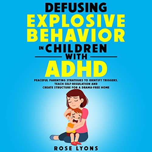 Cover of Defusing Explosive Behavior in Children with ADHD