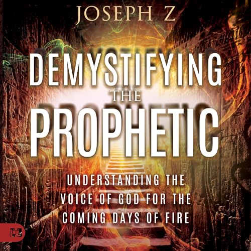 Cover of Demystifying the Prophetic