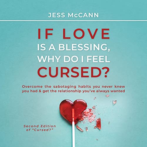 Cover of If Love Is a Blessing, Why Do I Feel Cursed?