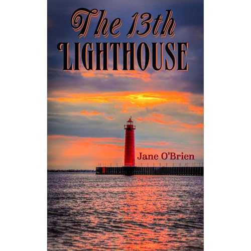Cover of The 13th Lighthouse (Book 1)