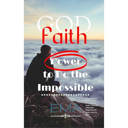 Cover of FAITH in GOD:- Power to do the Impossible!