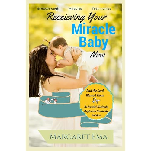 Cover of Receiving your Miracle baby Now