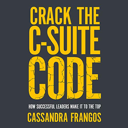 Cover of Crack the C-Suite Code