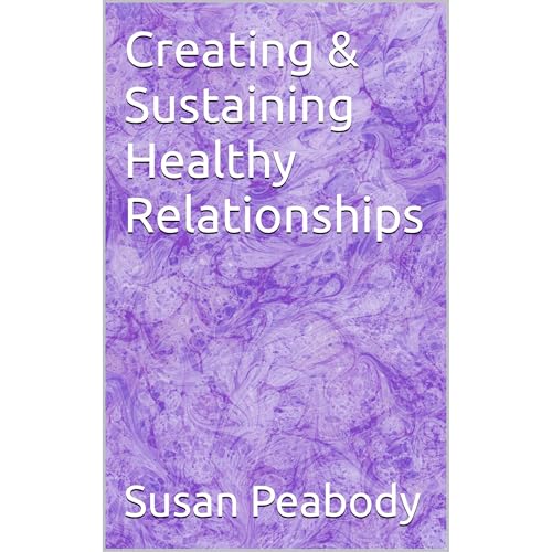 Cover of Creating & Sustaining Healthy Relationships