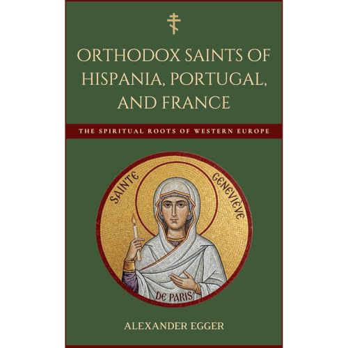 Cover of Orthodox Saints of Hispania, Portugal, and France