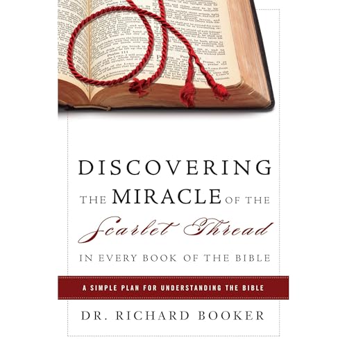 Cover of Discovering the Miracle of the Scarlet Thread in Every Book of the Bible
