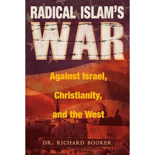 Cover of Radical Islam's War Against Israel, Christianity and the West
