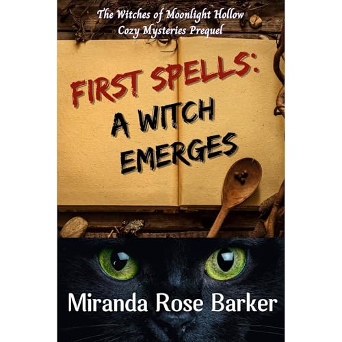 Cover of First Spells: A Witch Emerges