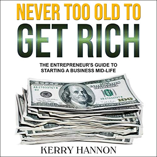 Cover of Never Too Old to Get Rich