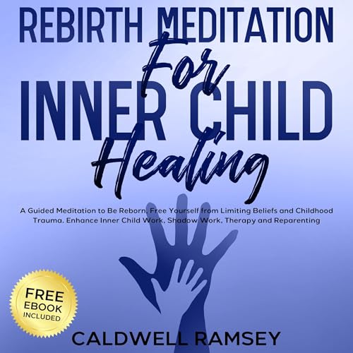 Cover of Rebirth Meditation for Inner Child Healing