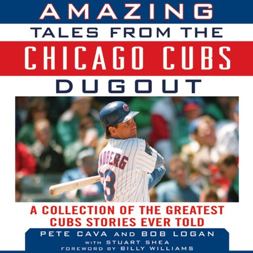 Cover of Amazing Tales from the Chicago Cubs Dugout
