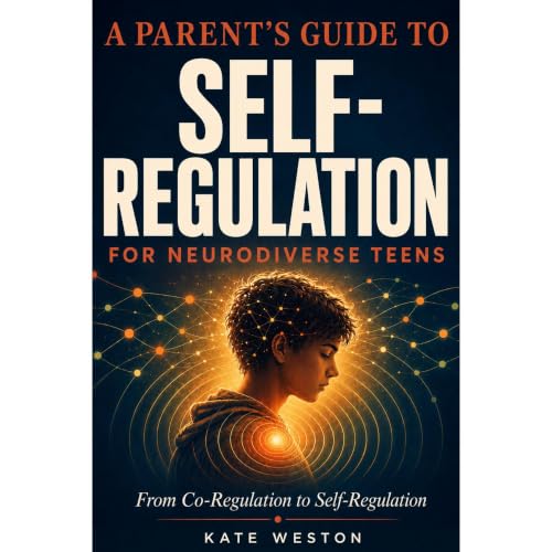 Cover of Parent's Guide to Self-Regulation for Neurodiverse Teens