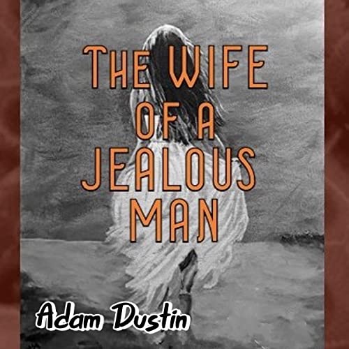 Cover of The Wife of a Jealous Man