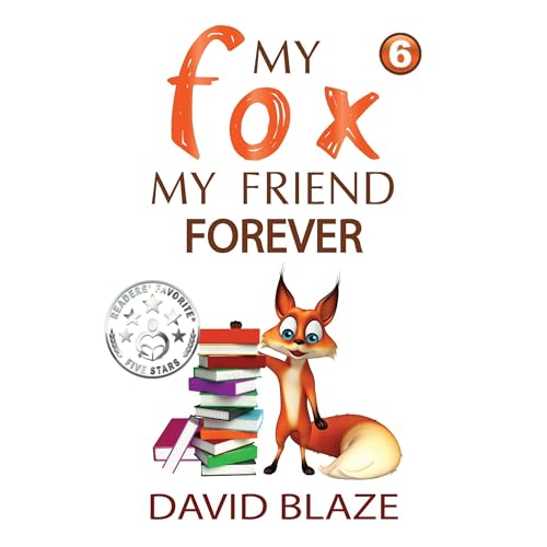 Cover of My Fox, My Friend Forever