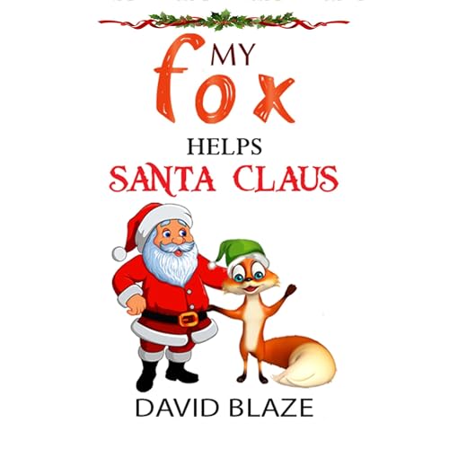 Cover of My Fox Helps Santa Claus