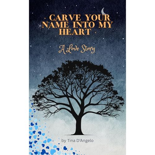 Cover of CARVE YOUR NAME INTO MY HEART