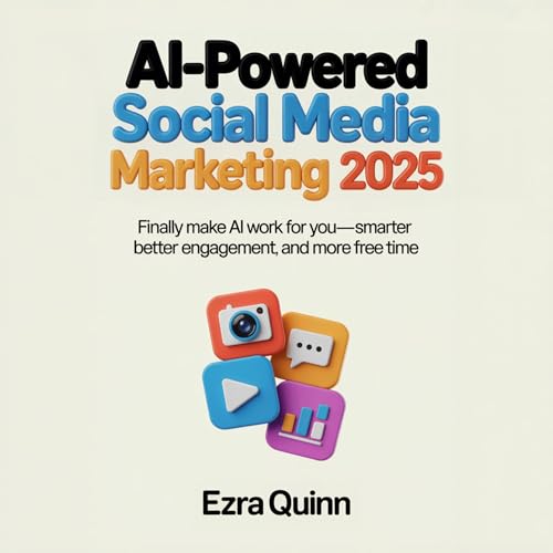 Cover of AI-Powered Social Media Marketing 2025