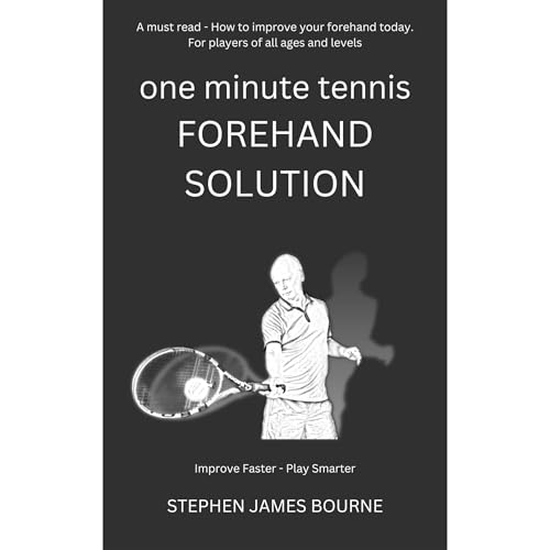 Cover of One Minute Tennis Forehand Solution