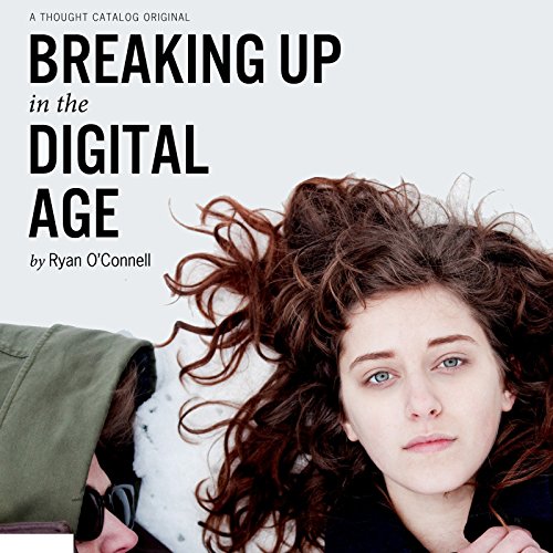 Cover of Breaking Up in the Digital Age