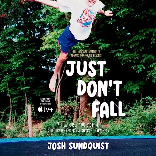 Cover of Just Don't Fall (Adapted for Young Readers)
