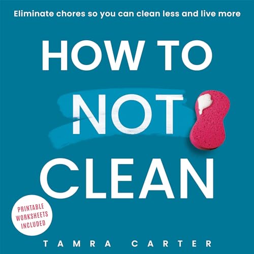 Cover of How to Not Clean