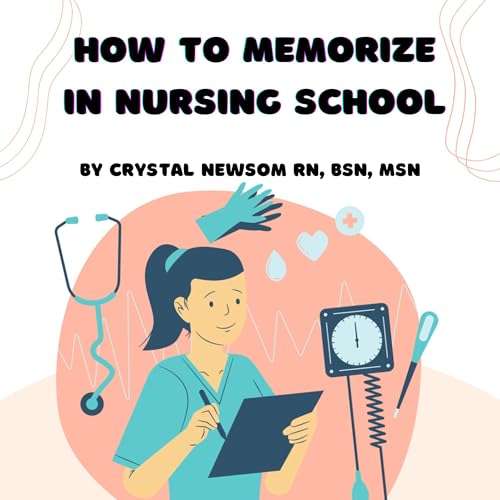 Cover of How to Memorize in Nursing School
