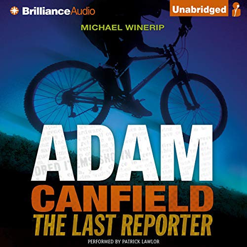 Cover of Adam Canfield the Last Reporter