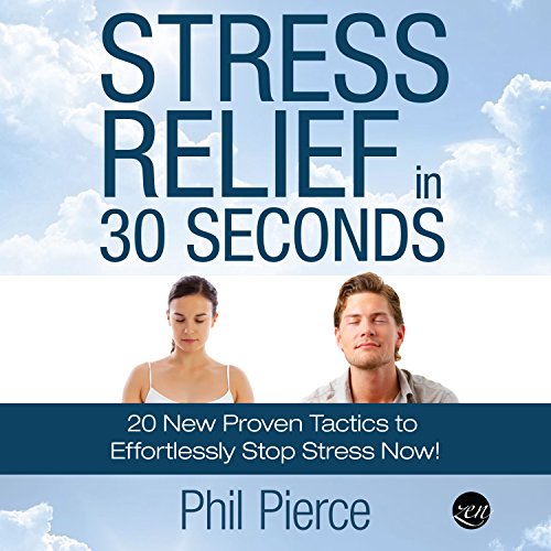 Cover of Stress Relief in 30 Seconds