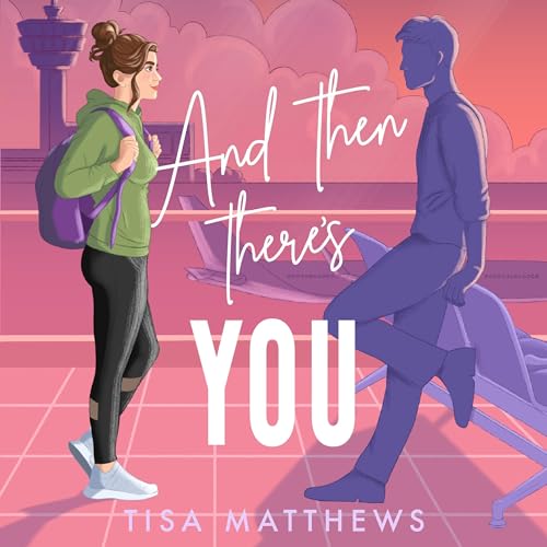 Cover of And Then There's You