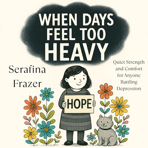 Cover of When Days Feel Too Heavy