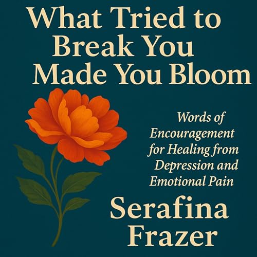 Cover of What Tried to Break You Made You Bloom