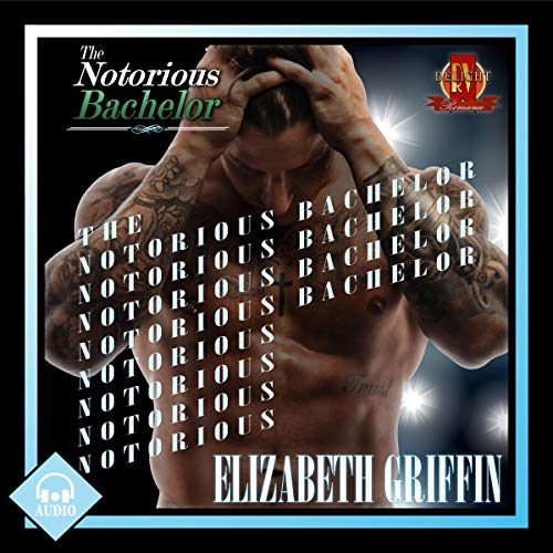 Cover of The Notorious Bachelor