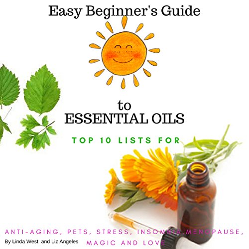 Cover of The Easy Beginner's Guide to Essential Oils
