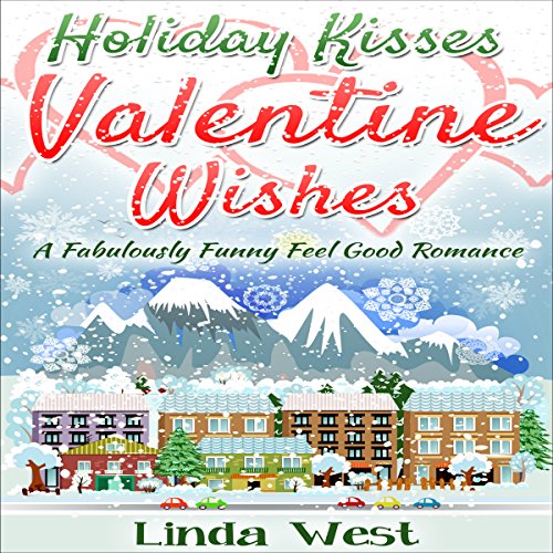 Cover of Holiday Kisses and Valentine Wishes