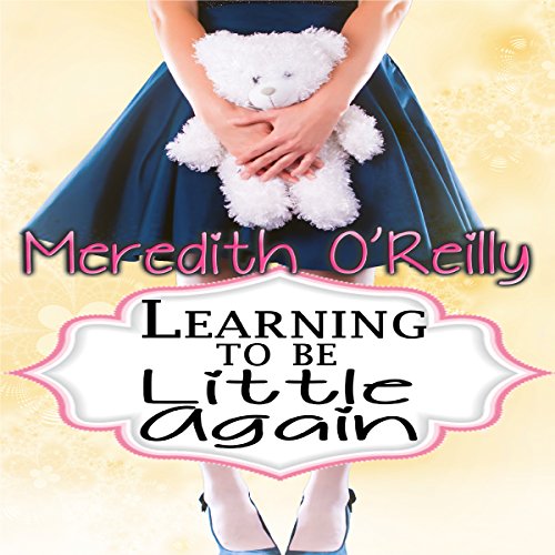 Cover of Learning to Be Little Again