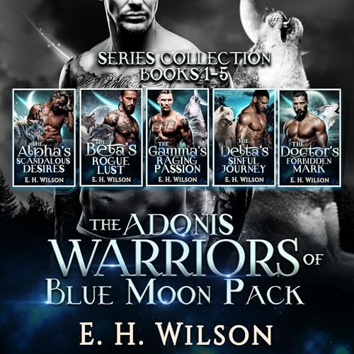 Cover of The Adonis Warriors of the Blue Moon Pack Series Collection: Books 1-5