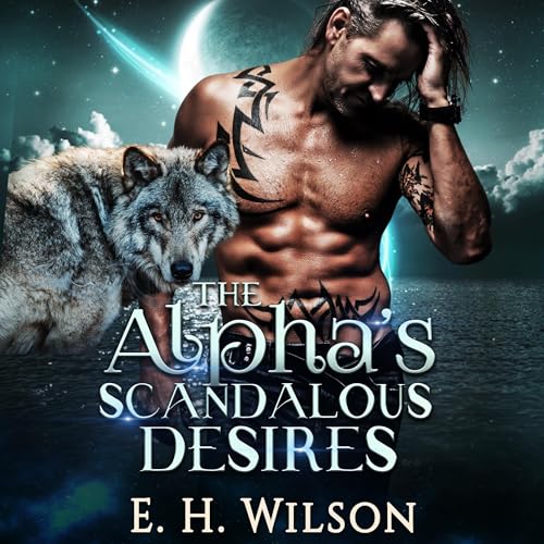 Cover of The Alpha's Scandalous Desires