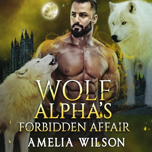 Cover of Wolf Alpha's Forbidden Affair