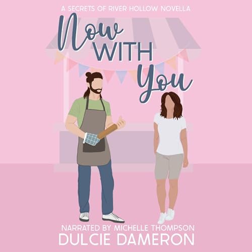 Cover of Now with You: A Secrets of River Hollow Novella