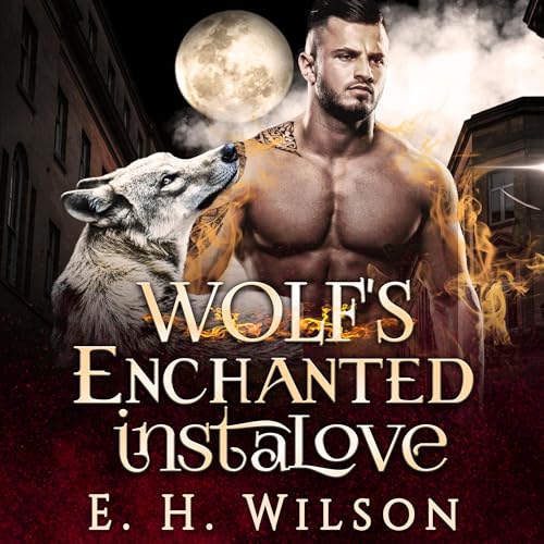 Cover of Wolf's Enchanted Instalove