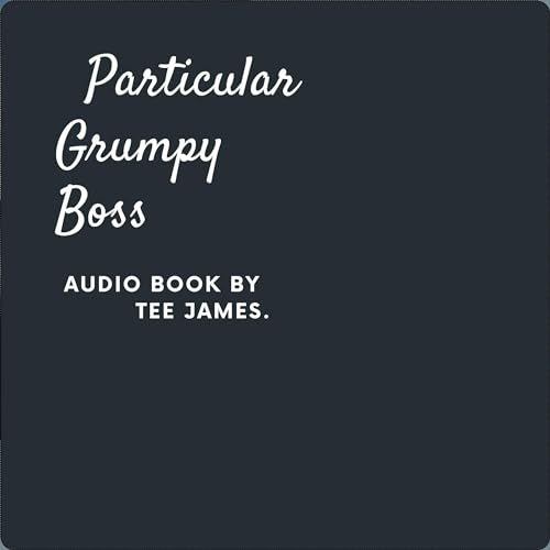 Cover of Particular Grumpy Boss