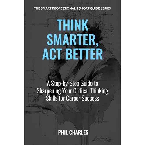 Cover of Think Smarter, Act Better